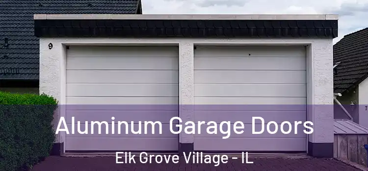  Aluminum Garage Doors Elk Grove Village - IL