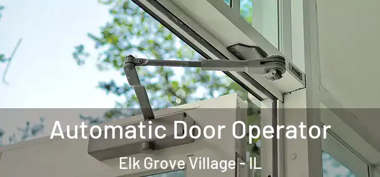  Automatic Door Operator Elk Grove Village - IL