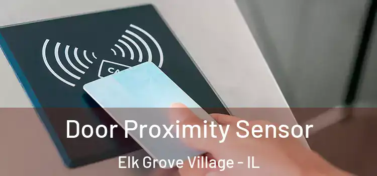  Door Proximity Sensor Elk Grove Village - IL