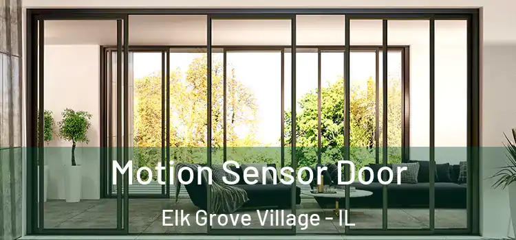  Motion Sensor Door Elk Grove Village - IL