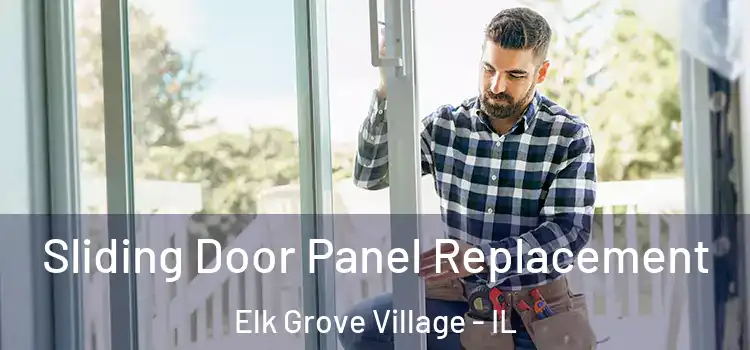  Sliding Door Panel Replacement Elk Grove Village - IL